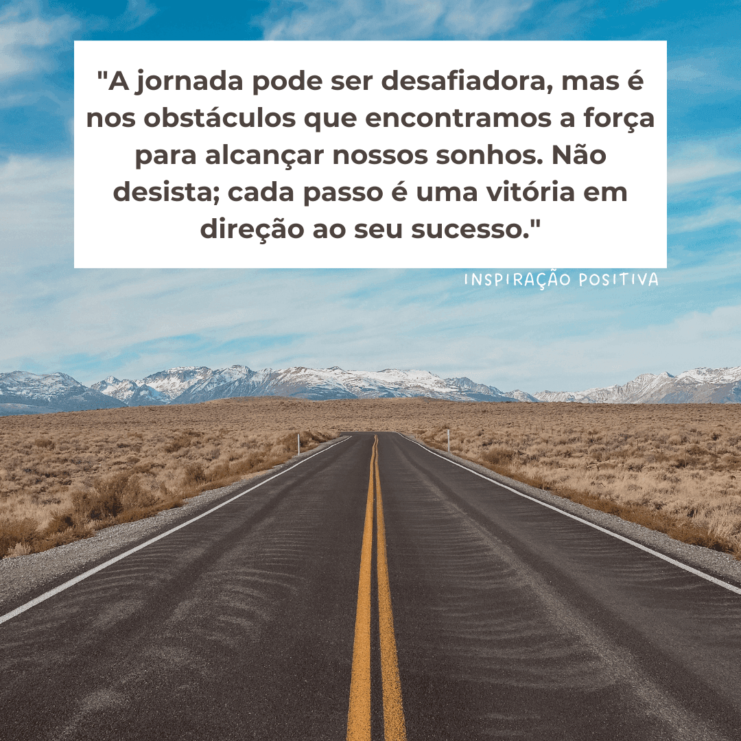 Qual é a melhor frase de motivação? - Inspiração Positiva